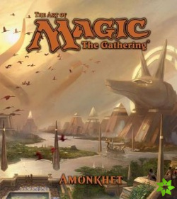 Art of Magic: The Gathering - Amonkhet