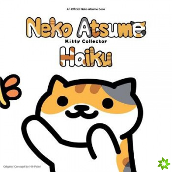 Neko Atsume Kitty Collector Haiku: Seasons of the Kitty