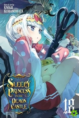 Sleepy Princess in the Demon Castle, Vol. 18