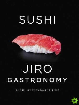 Sushi: Jiro Gastronomy