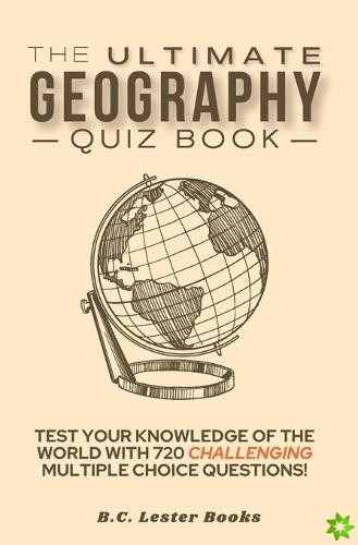 Ultimate Geography Quiz Book