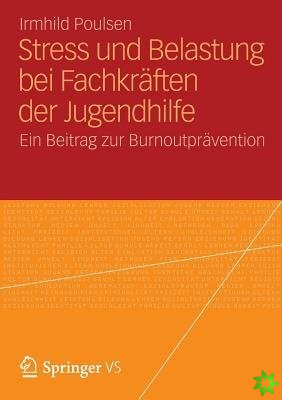 Stress Und Belastung Bei Fachkraften Der Jugendhilfe