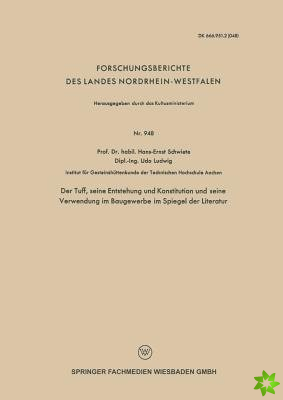 Tuff, Seine Entstehung Und Konstitution Und Seine Verwendung Im Baugewerbe Im Spiegel Der Literatur