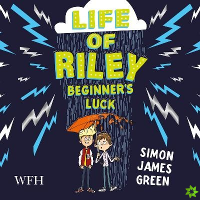 Life of Riley: Beginner's Luck