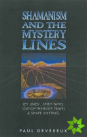 Shamanism and the Mystery Lines