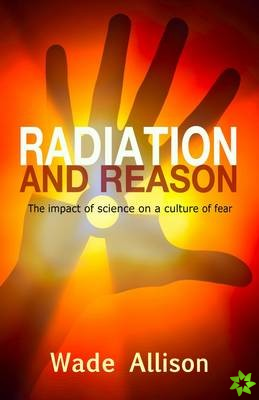 Radiation and Reason