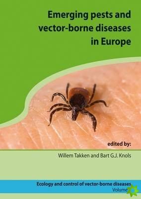 Emerging Pests and Vector-borne Diseases in Europe
