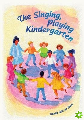 Singing, Playing Kindergarten