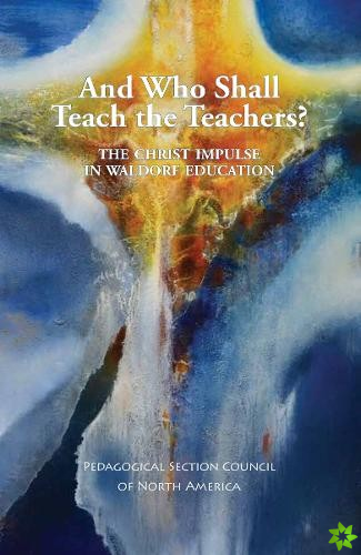 And Who Shall Teach the Teachers?