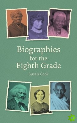 Biographies for the Eighth Grade