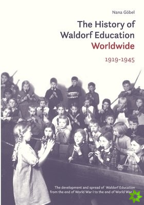History of Waldorf Education Worldwide