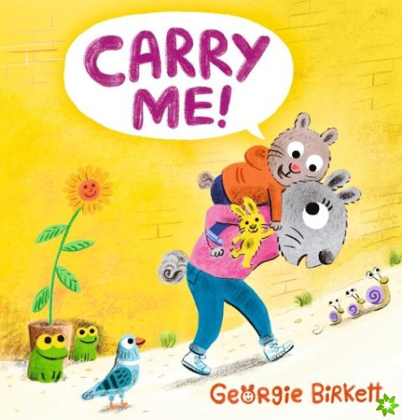 Carry Me!