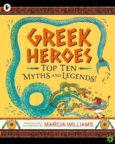 Greek Heroes: Top Ten Myths and Legends!