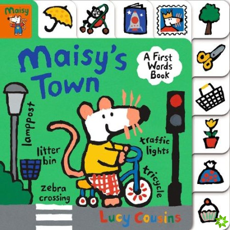 Maisy's Town: A FIrst Words Book