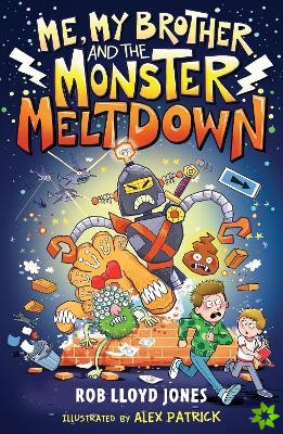 Me, My Brother and the Monster Meltdown