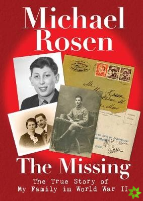 Missing: The True Story of My Family in World War II