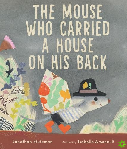 Mouse Who Carried a House on His Back