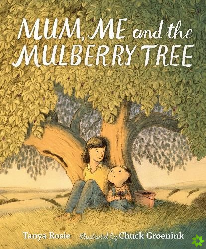 Mum, Me and the Mulberry Tree