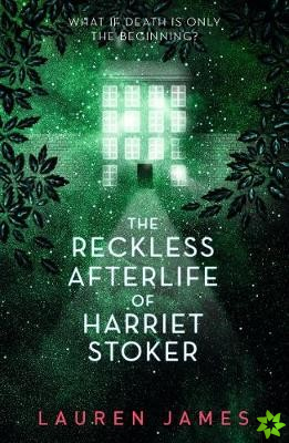 Reckless Afterlife of Harriet Stoker