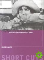 Feminist Film Studies - Writing the Woman into Cinema