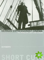 German Expressionist Cinema  The World of Light and Shadow