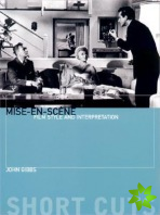 Miseenscene  Film Style and Interpretation