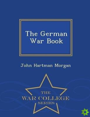 German War Book - War College Series