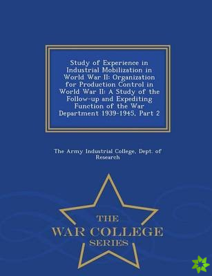 Study of Experience in Industrial Mobilization in World War II