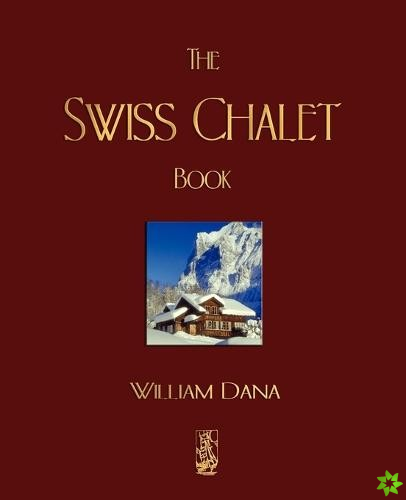Swiss Chalet Book