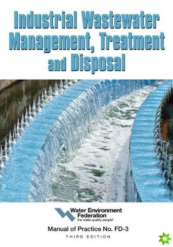 Industrial Wastewater Management, Treatment, and Disposal