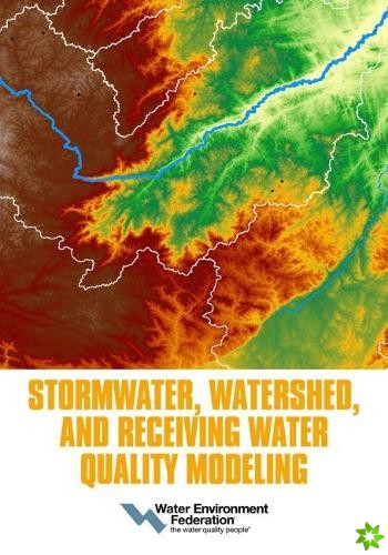 Stormwater, Watershed, and Receiving Water Quality Modeling
