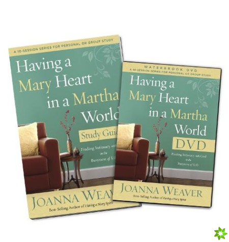 Having a Mary Heart in a Martha's World (DVD & Participant's Guide)