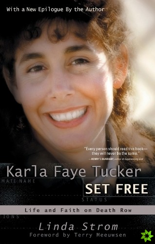Karla Faye Tucker: Set Free