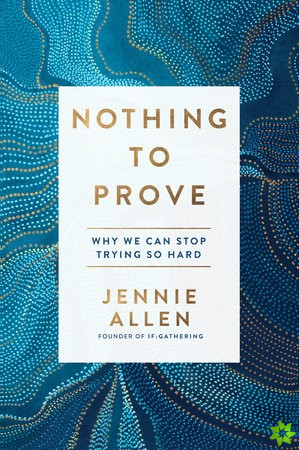 Nothing to Prove: Why We Can Stop Trying so Hard