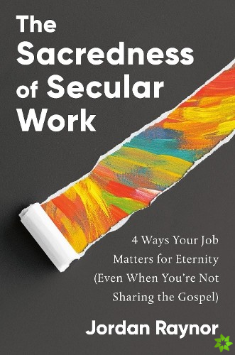 Sacredness of Secular Work