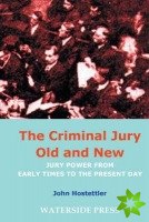Criminal Jury Old and New