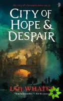 City of Hope & Despair