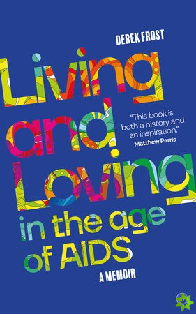 Living and Loving in the Age of AIDS