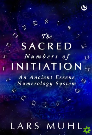 Sacred Numbers of Initiation