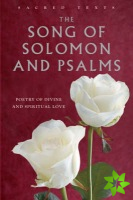 Sacred Texts: Song of Solomon and Psalms: From The King James Bible