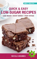 Quick and Easy Low-sugar Recipes