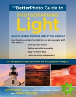 BetterPhoto Guide to Photographing Light, The