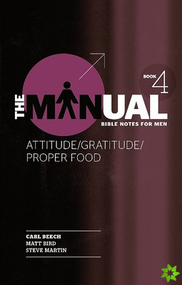 Manual - Book 4 - Attitude/Gratitude/Proper Food