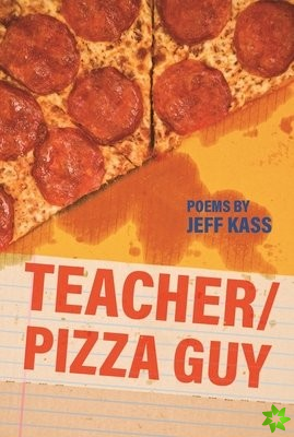 Teacher/Pizza Guy
