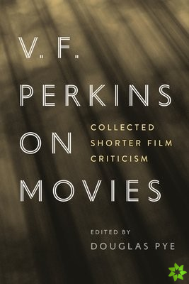 V.F. Perkins on Movies