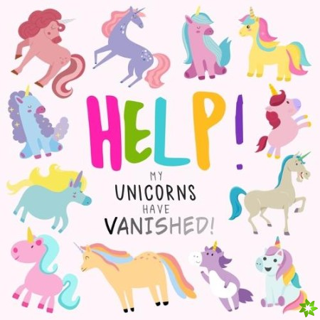 Help! My Unicorns Have Vanished!