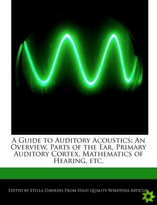 Guide to Auditory Acoustics