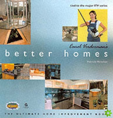 Carol Vorderman's Better Homes