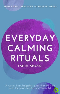 Everyday Calming Rituals