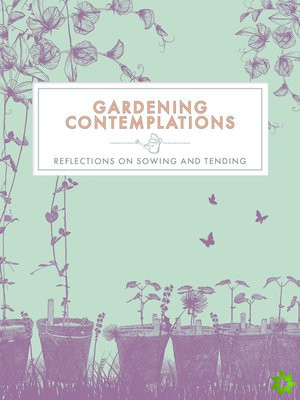 Gardening Contemplations